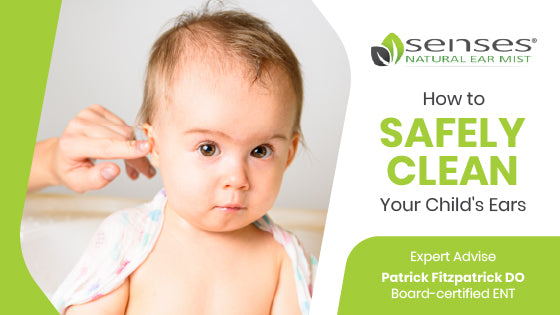 How to Safely Clean Your Child's Ears