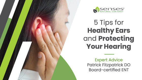 5 Tips for Healthy Ears and Protecting Your Hearing